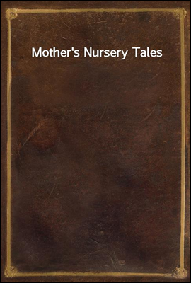 Mother's Nursery Tales