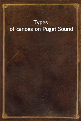 Types of canoes on Puget Sound
