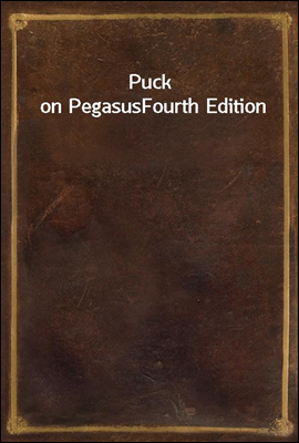 Puck on Pegasus
Fourth Edition