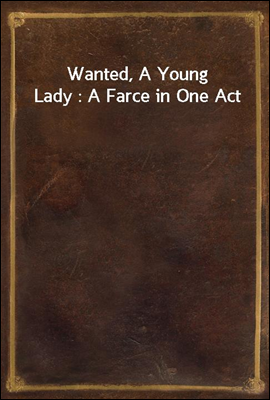 Wanted, A Young Lady