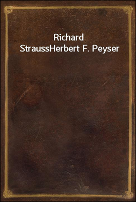 Richard Strauss
Herbert F. Peyser