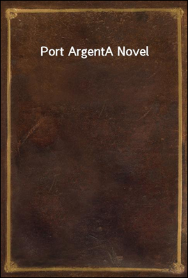 Port Argent
A Novel