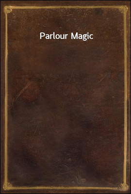 Parlour Magic