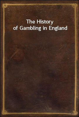 The History of Gambling in England