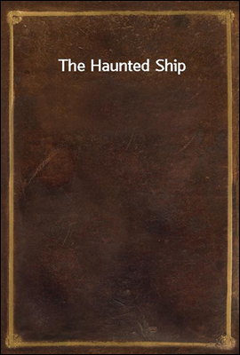 The Haunted Ship