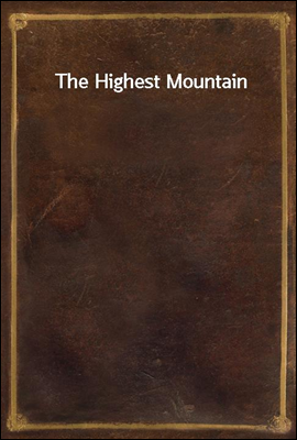 The Highest Mountain