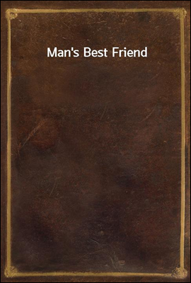 Man`s Best Friend