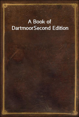 A Book of Dartmoor
Second Edition