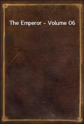 The Emperor - Volume 06
