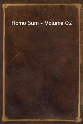 Homo Sum - Volume 02