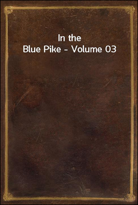 In the Blue Pike - Volume 03