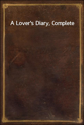 A Lover's Diary, Complete