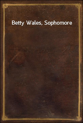 Betty Wales, Sophomore