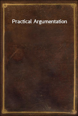 Practical Argumentation