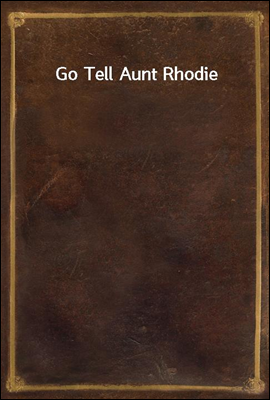 Go Tell Aunt Rhodie