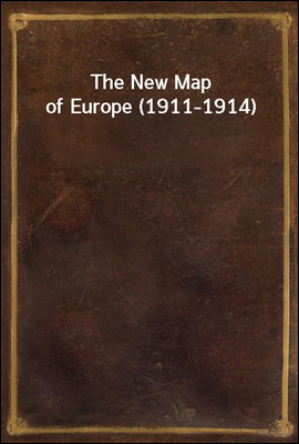 The New Map of Europe (1911-1914)
