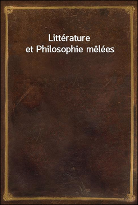Litterature et Philosophie melees