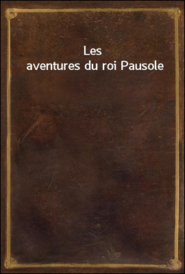 Les aventures du roi Pausole