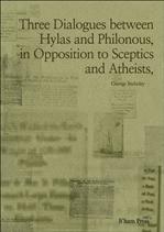  öС Three Dialogues between Hylas and Philonous, in Opposition to Sceptics and Atheists,