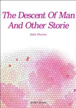 ۰ ݷǡ The Descent Of Man And Other Stories