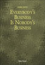 ̹м Everybody`s Business Is Nobody`s Business