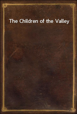 The Children of the Valley