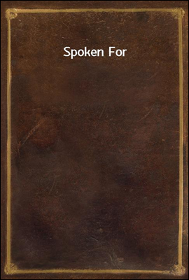 Spoken For