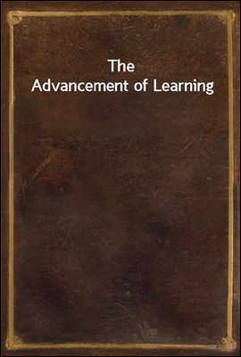 The Advancement of Learning