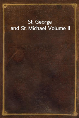 St. George and St. Michael Volume II