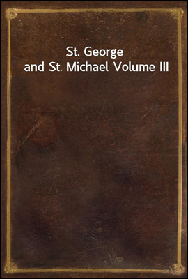 St. George and St. Michael Volume III