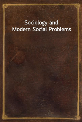 Sociology and Modern Social Problems